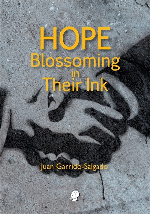 Hope Blossoming in Their Ink (Paperback)