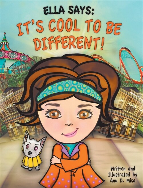 Ella Says: Its Cool to be Different! (Hardcover)