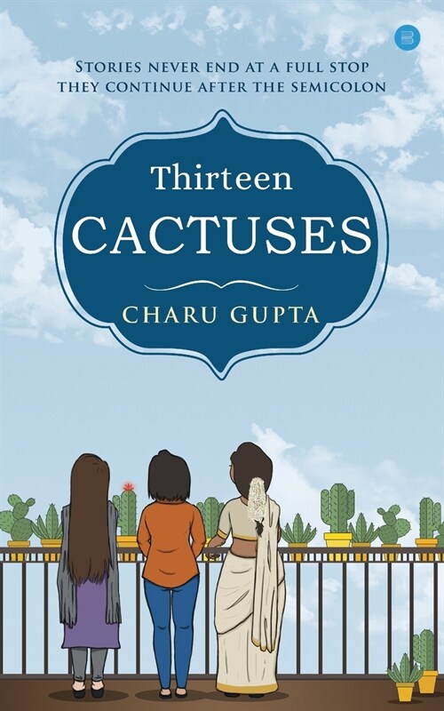 Thirteen Cactuses (Paperback)