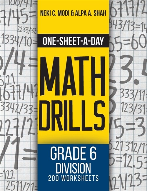 One-Sheet-A-Day Math Drills: Grade 6 Division - 200 Worksheets (Book 20 of 24) (Paperback)