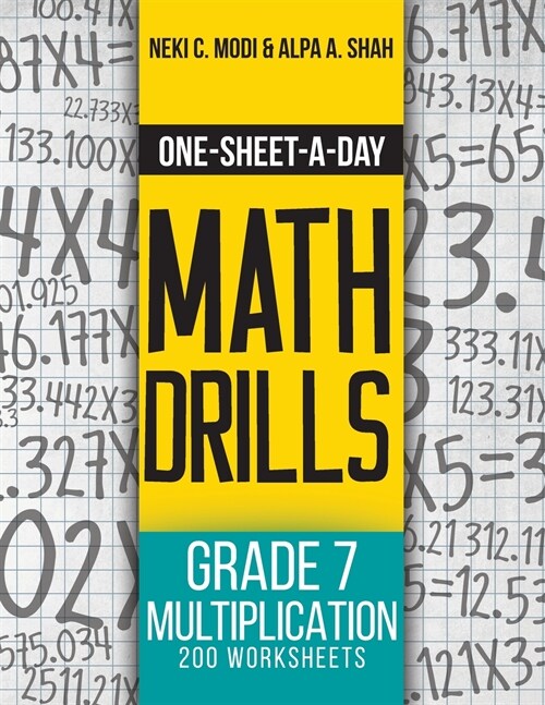 One-Sheet-A-Day Math Drills: Grade 7 Multiplication - 200 Worksheets (Book 23 of 24) (Paperback)