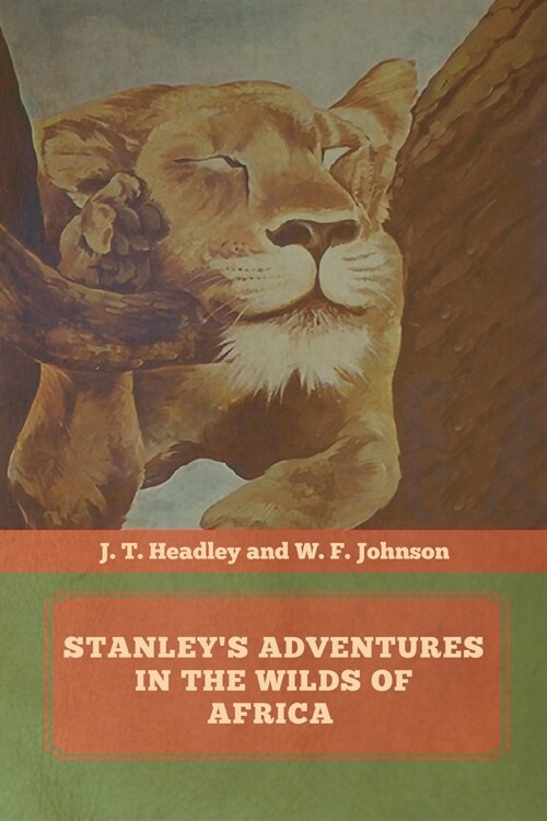 Stanleys Adventures in the Wilds of Africa (Paperback)