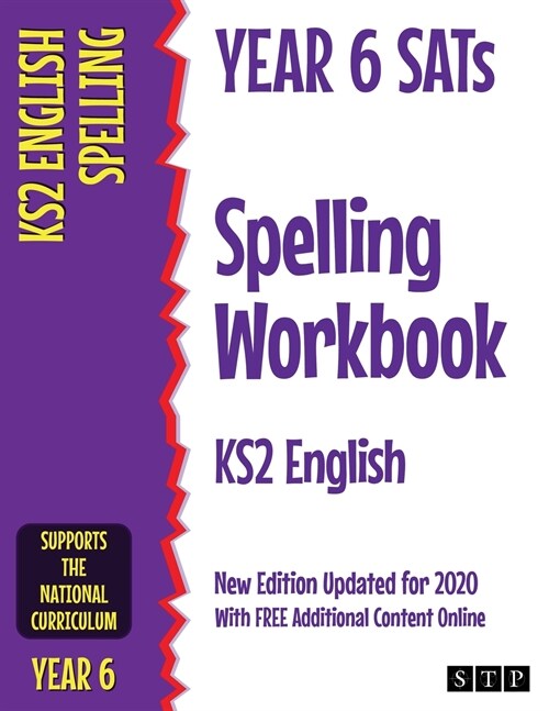 Year 6 SATs Spelling Workbook KS2 English: New Edition Updated for 2020 with Free Additional Content Online (Paperback)