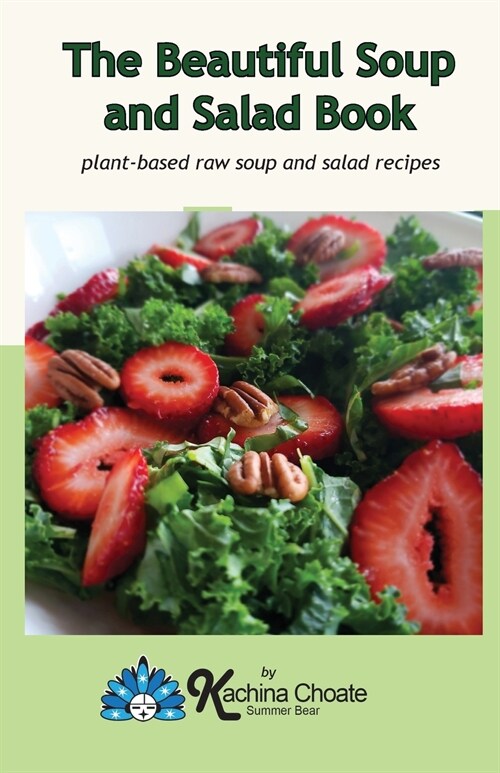 The Beautiful Soup and Salad Book (Paperback)