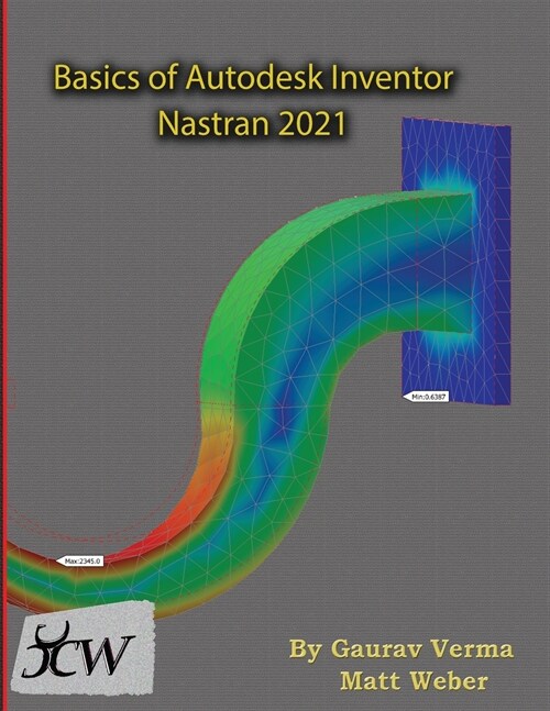 Basics of Autodesk Inventor Nastran 2021 (Paperback)