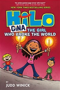 Hilo Book 7: Gina---The Girl Who Broke the World (Hardcover)