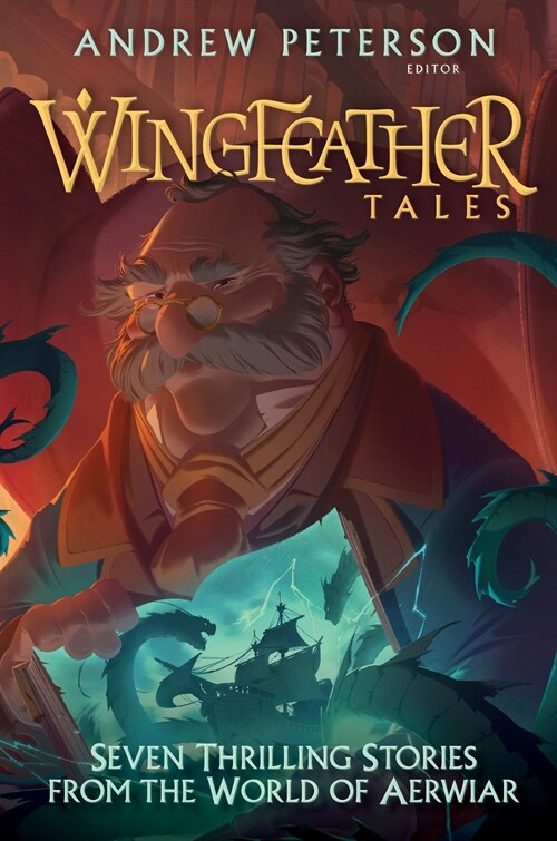 Wingfeather Tales: Seven Thrilling Stories from the World of Aerwiar (Hardcover)