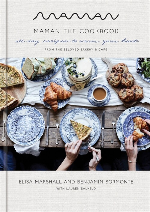 Maman: The Cookbook: All-Day Recipes to Warm Your Heart (Hardcover)