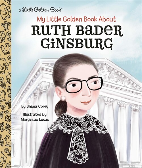 My Little Golden Book About Ruth Bader Ginsburg (Hardcover)