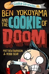 Ben Yokoyama and the Cookie of Doom (Hardcover)