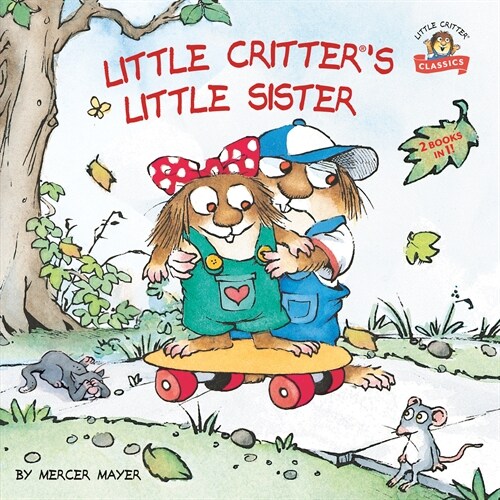 Little Critters Little Sister: 2-Books-In-1 (Paperback)