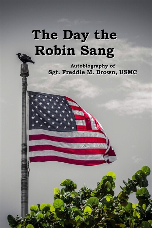 The Day the Robin Sang (Paperback)