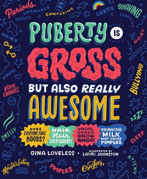 Puberty Is Gross But Also Really Awesome (Paperback)