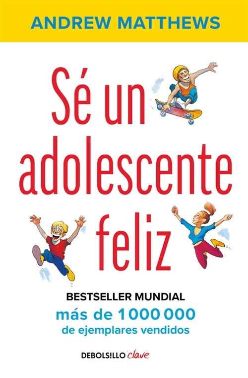 S?Un Adolescente Feliz / Being a Happy Teen (Paperback)