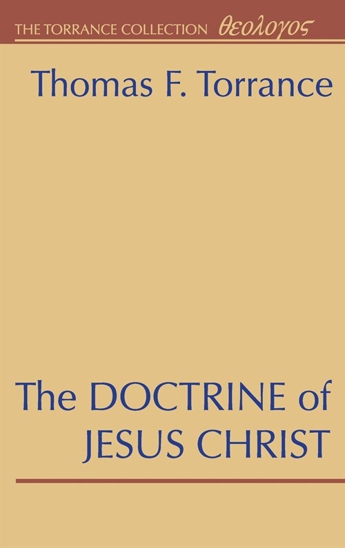 The Doctrine of Jesus Christ (Hardcover)