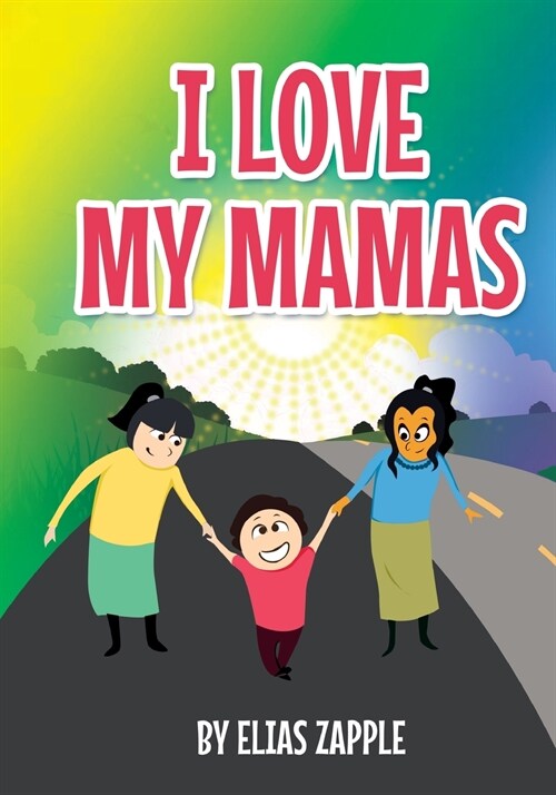 I LOVE MY MAMAS (Paperback)