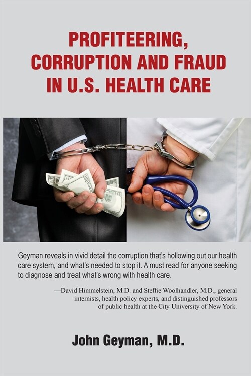 Profiteering, Corruption and Fraud in U.S. Health Care (Paperback)