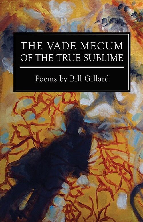 The Vade Mecum of the True Sublime (Paperback)