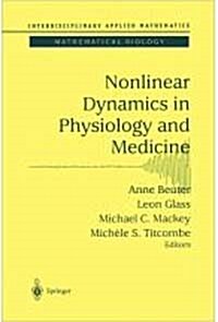 Nonlinear Dynamics in Physiology and Medicine (Paperback)