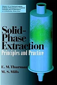 Solid-Phase Extraction: Principles and Practice (Hardcover)