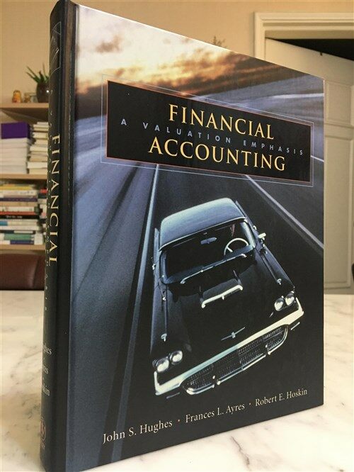 [중고] Financial Accounting: A Valuation Emphasis (Hardcover, 3)