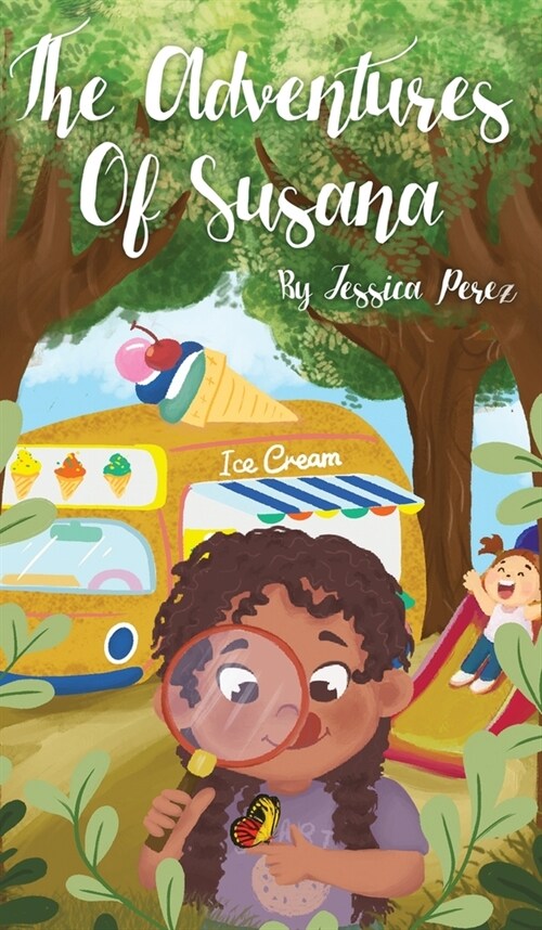 The Adventures of Susana: A Day at The Park - Un D? En El Parque (Hardcover)