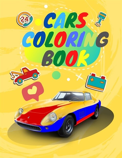 Cars coloring book: Coloring Book For Boys Cool Cars And Vehicles: Cool Cars, Vehicles Coloring Book For Boys Aged 4-9 (Paperback)