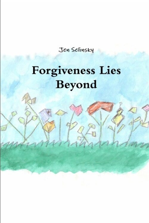 Forgiveness Lies Beyond (Paperback)