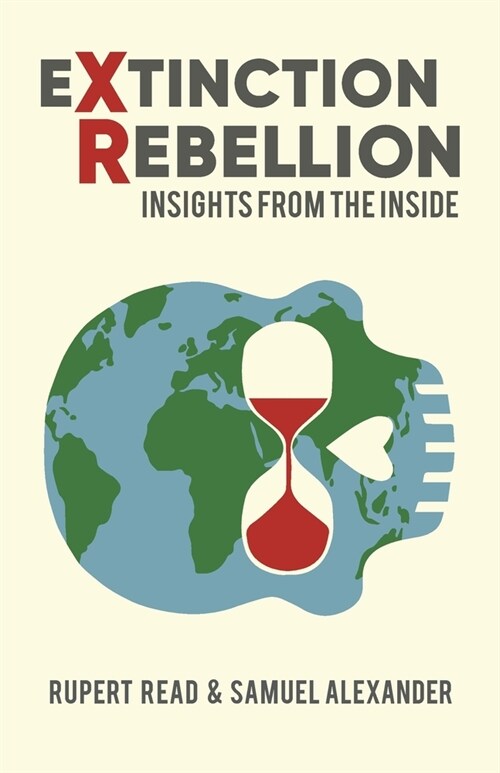 Extinction Rebellion: Insights from the Inside (Paperback)