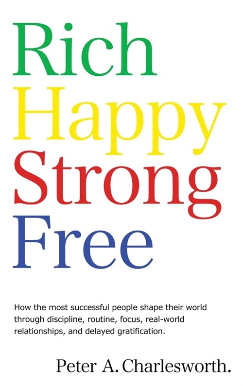 Rich Happy Strong Free (Hardcover)