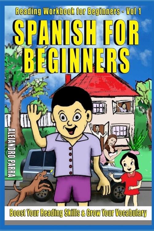 Spanish for Beginners: Boost Your Reading Skills & Grow Your Vocabulary (Paperback)