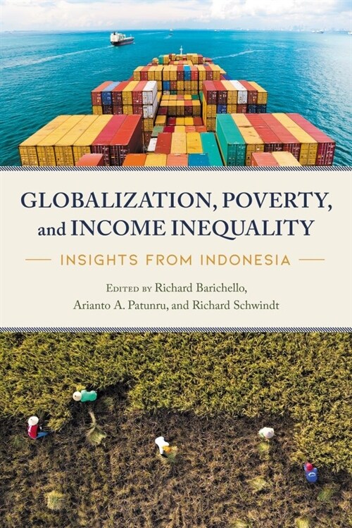 Globalization, Poverty, and Income Inequality: Insights from Indonesia (Hardcover)