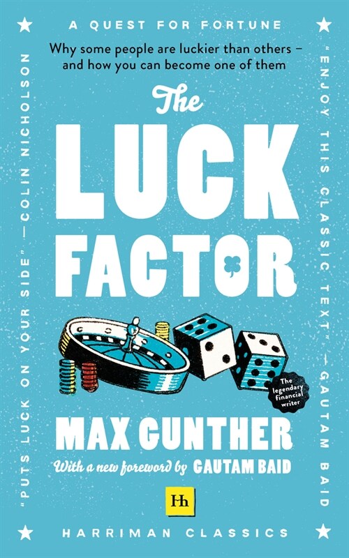 The Luck Factor : Why some people are luckier than others and how you can become one of them (Harriman Classics) (Paperback, 2nd ed.)