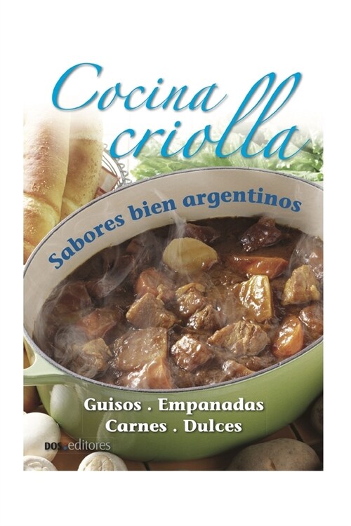 Cocina Criolla: sabores bien argentinos (Paperback)
