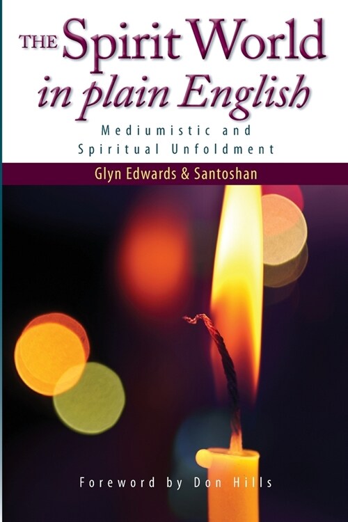 The Spirit World in Plain English: Mediumistic and Spiritual Unfoldment (Paperback)