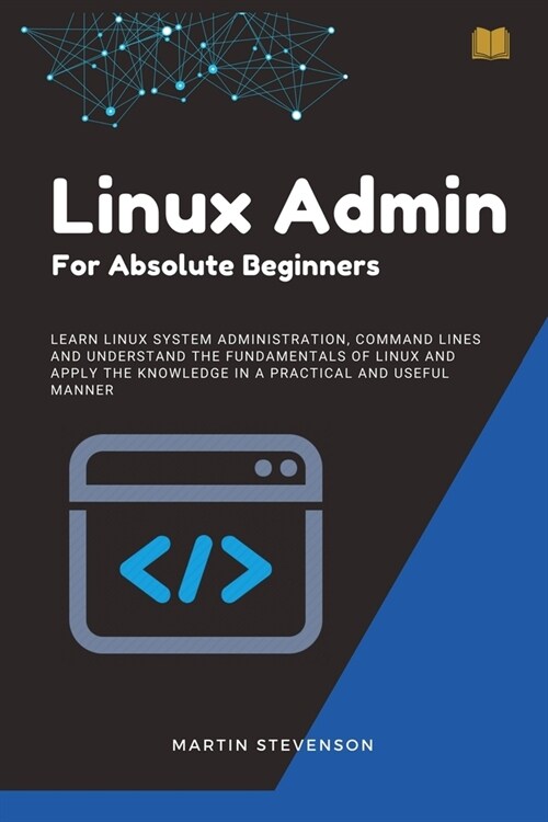 Linux Admin for Absolute Beginners (Paperback)