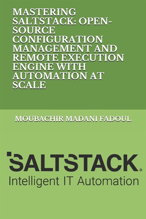 Mastering Saltstack: Open-Source Configuration Management and Remote Execution Engine with Automation at Scale (Paperback)