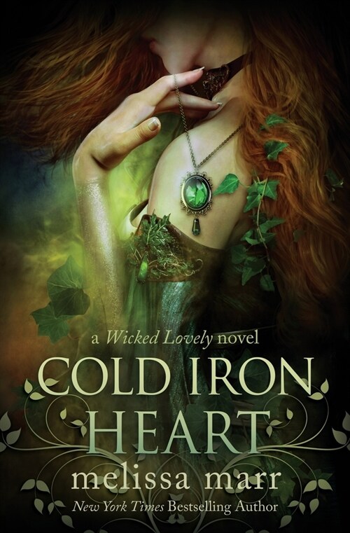 Cold Iron Heart: A Wicked Lovely Novel (Paperback)