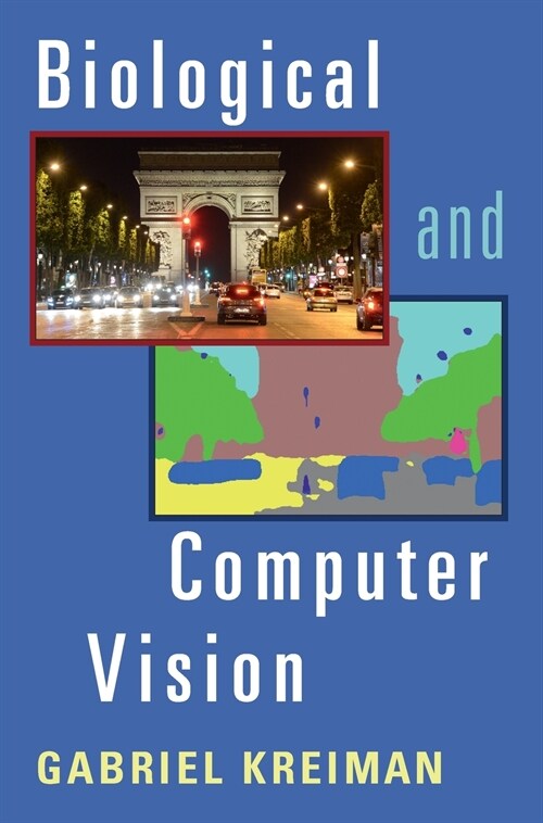 Biological and Computer Vision (Hardcover)
