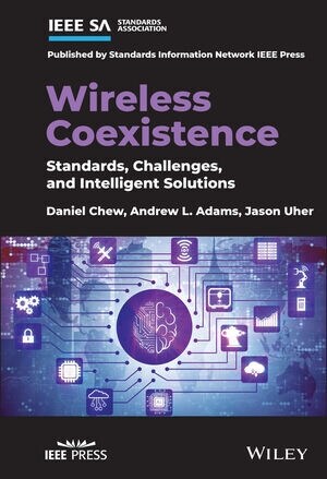 Wireless Coexistence: Standards, Challenges, and Intelligent Solutions (Hardcover)