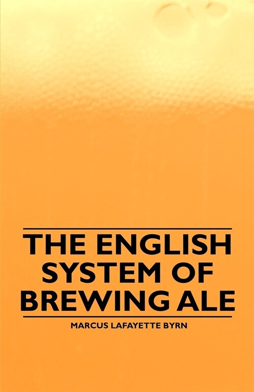 The English System of Brewing Ale (Paperback)