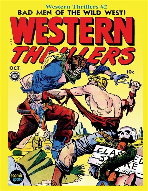 Western Thrillers #2: Bad Men of the Wild West! (Paperback)