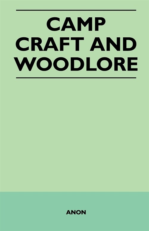 Camp Craft and Woodlore (Paperback)