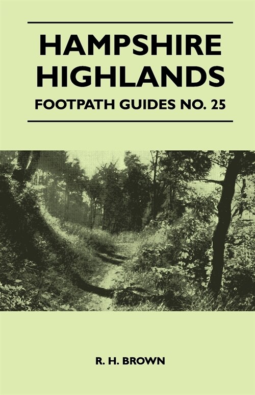 Hampshire Highlands - Footpath Guides No. 25 (Paperback)