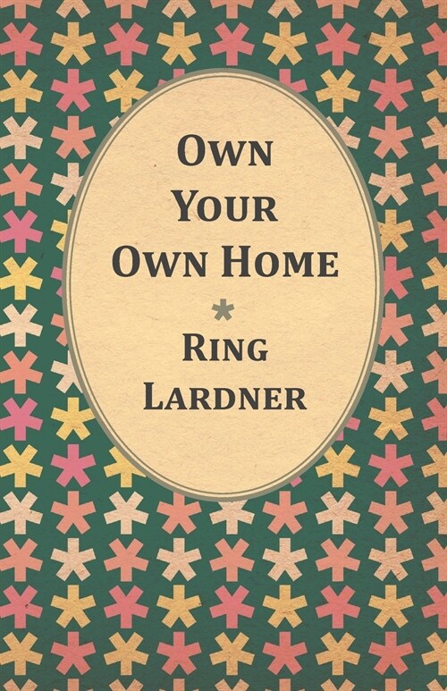 Own Your Own Home (Paperback)