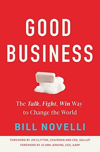 Good Business: The Talk, Fight, Win Way to Change the World (Hardcover)