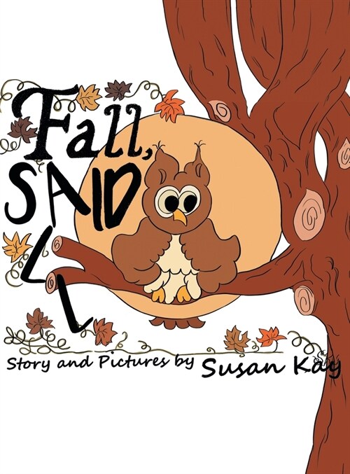 Fall, Said All (Hardcover)