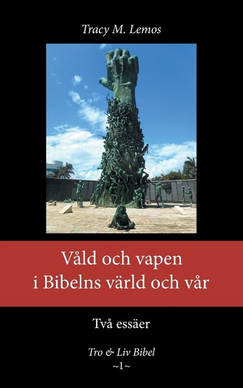 V?d och vapen i Bibelns v?ld och v? (Paperback)