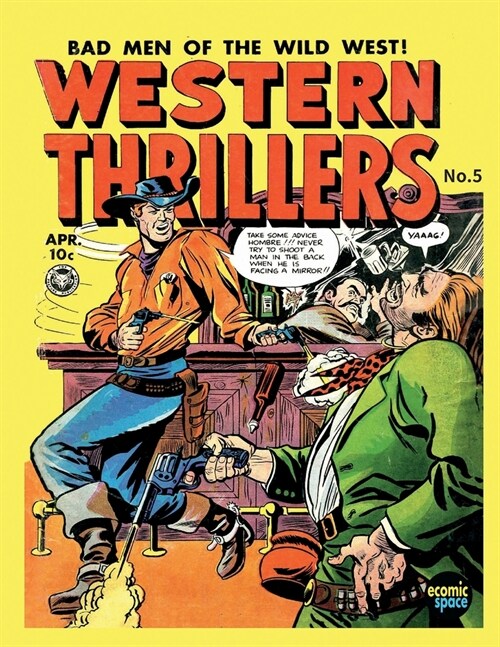 Western Thrillers #5: Bad Men of the Wild West! (Paperback)