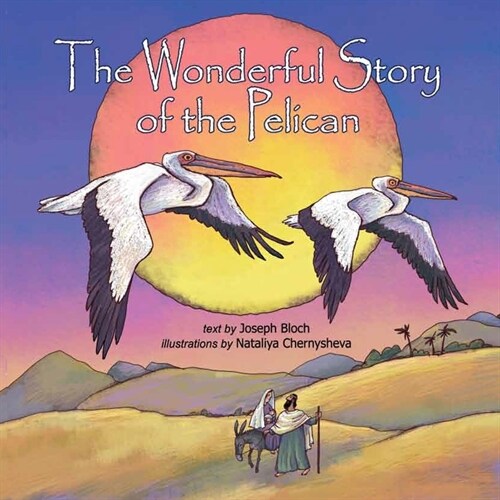 The Wonderful Story Of The Pelican: Bible Stories for Gods Children Intelecty (Paperback)